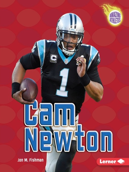 Title details for Cam Newton by Jon M. Fishman - Available
